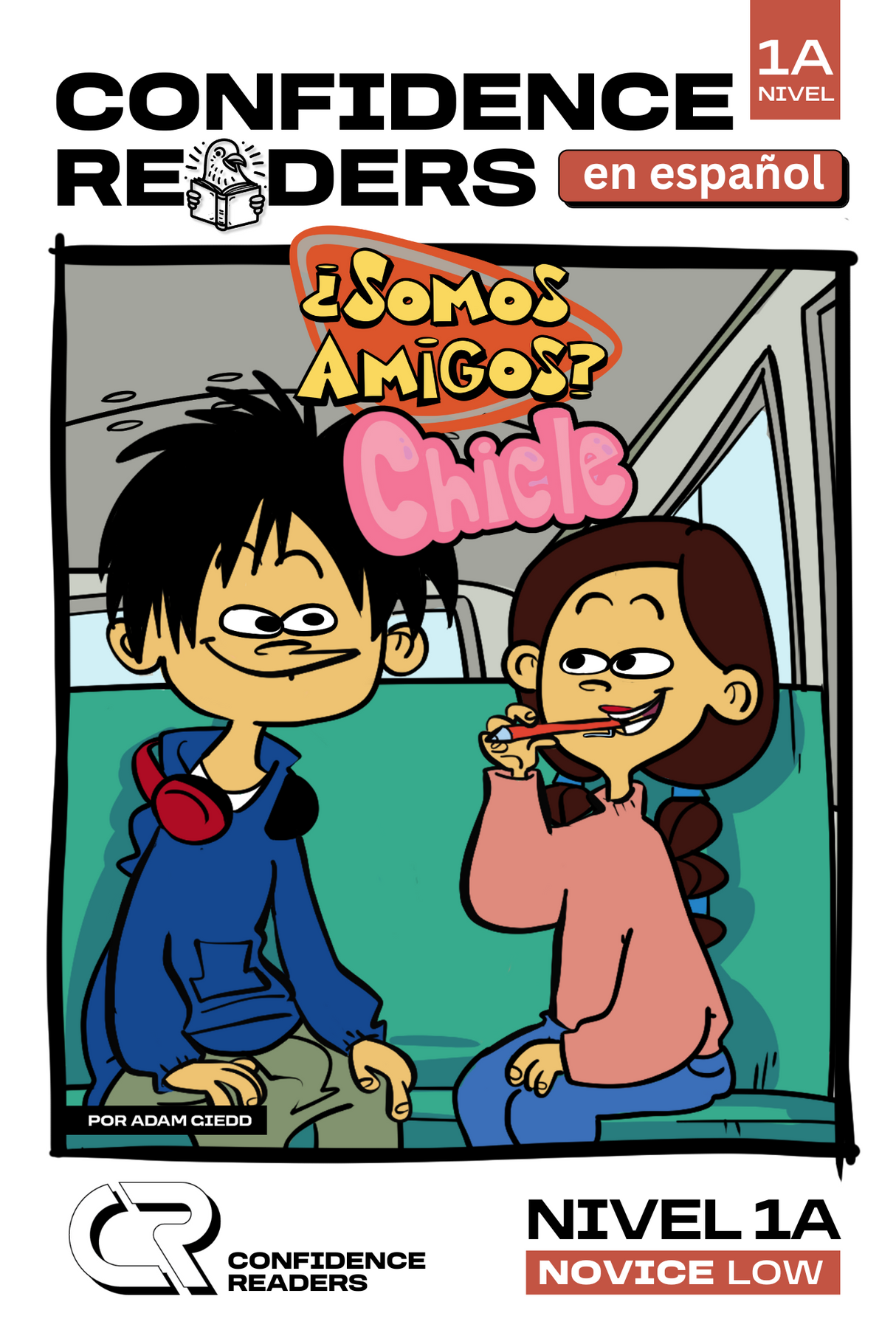 ¿Somos amigos?: Chicle - Level 1 - Spanish Reader by Adam Giedd