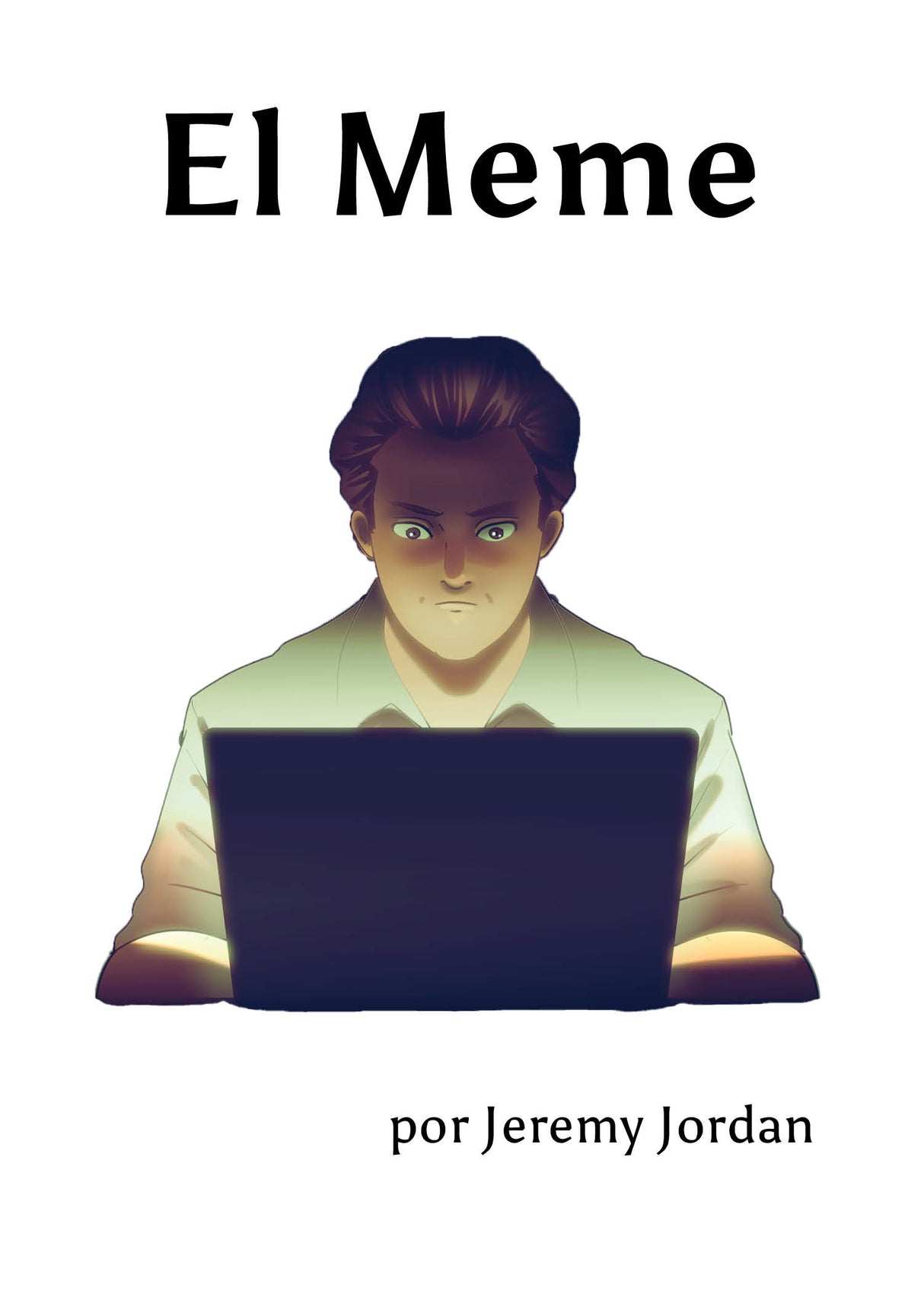 El Meme - Level 4 - Spanish Reader by Jeremy Jordan