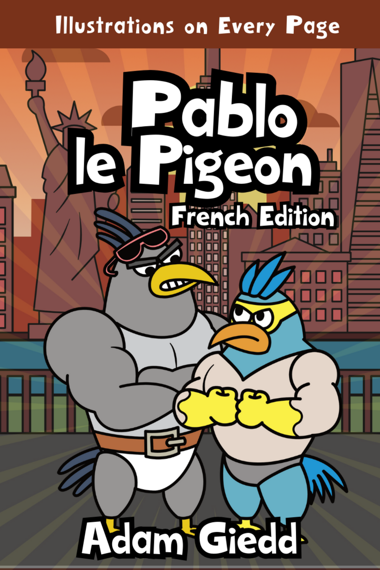 Pablo le Pigeon - Level 1 - French Reader by Adam Giedd
