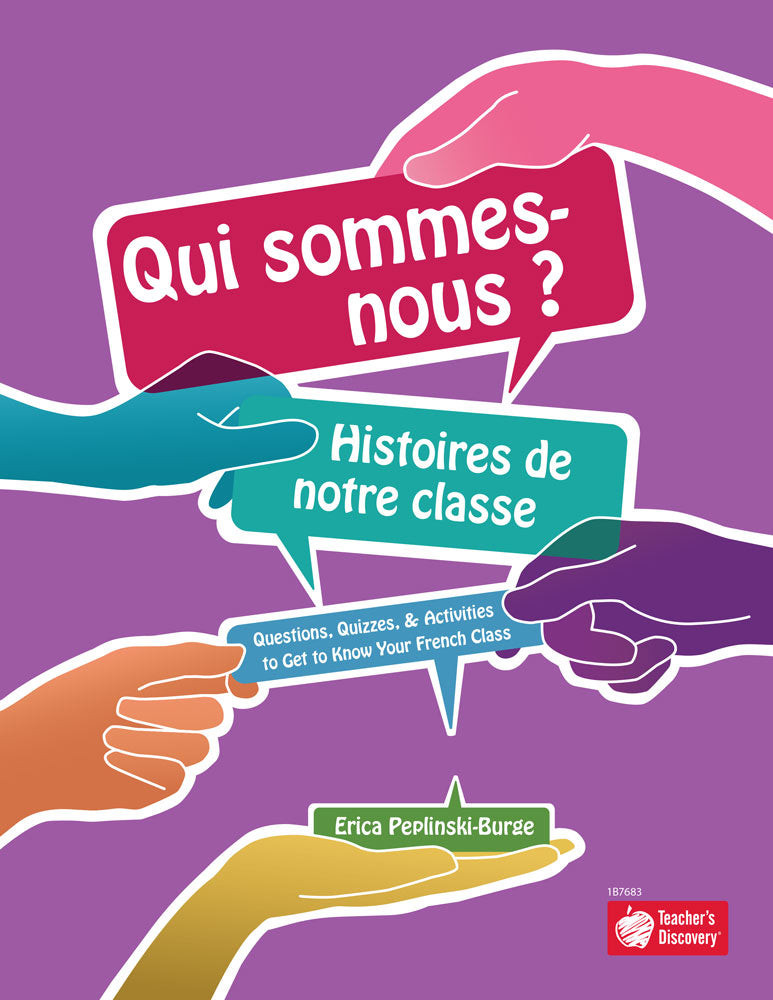 Qui sommes-nous ? Histoires de notre classe French book by Erica Peplinski-Burge with student interview questions and personality activities for Level 1–2 French class