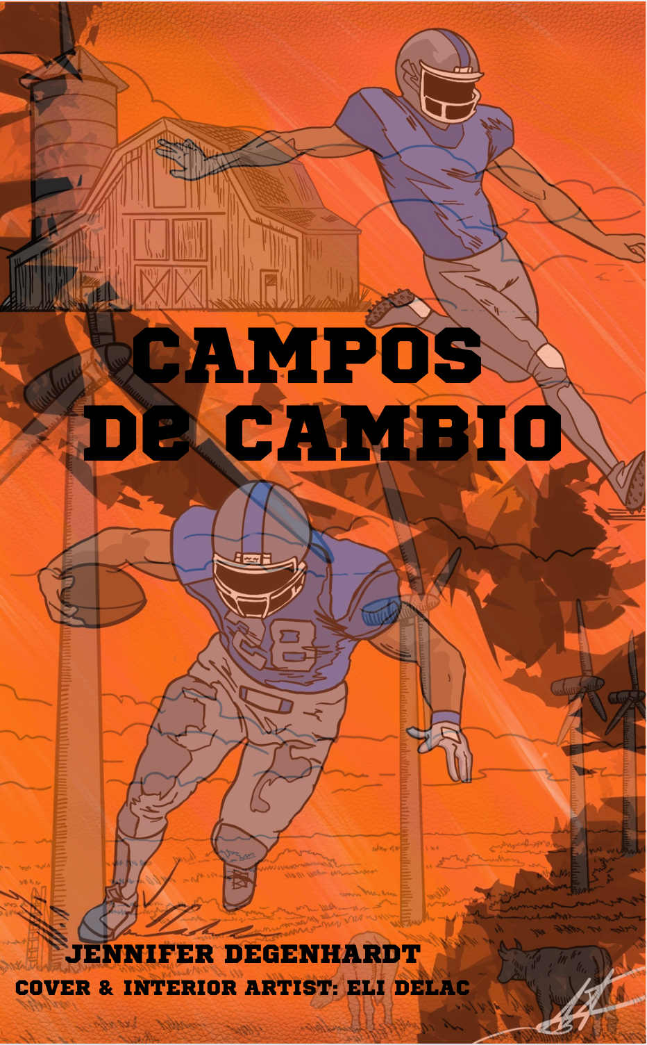 Campos de cambio - Level 1 - Spanish Reader by Jennifer Degenhardt