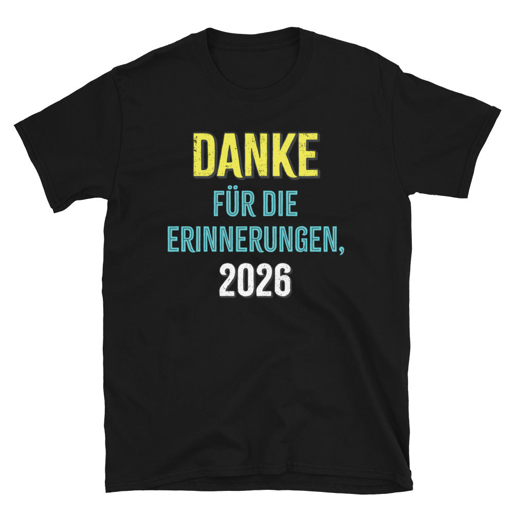 Danke für die Erinnerungen, 2026 Unisex German T-Shirt