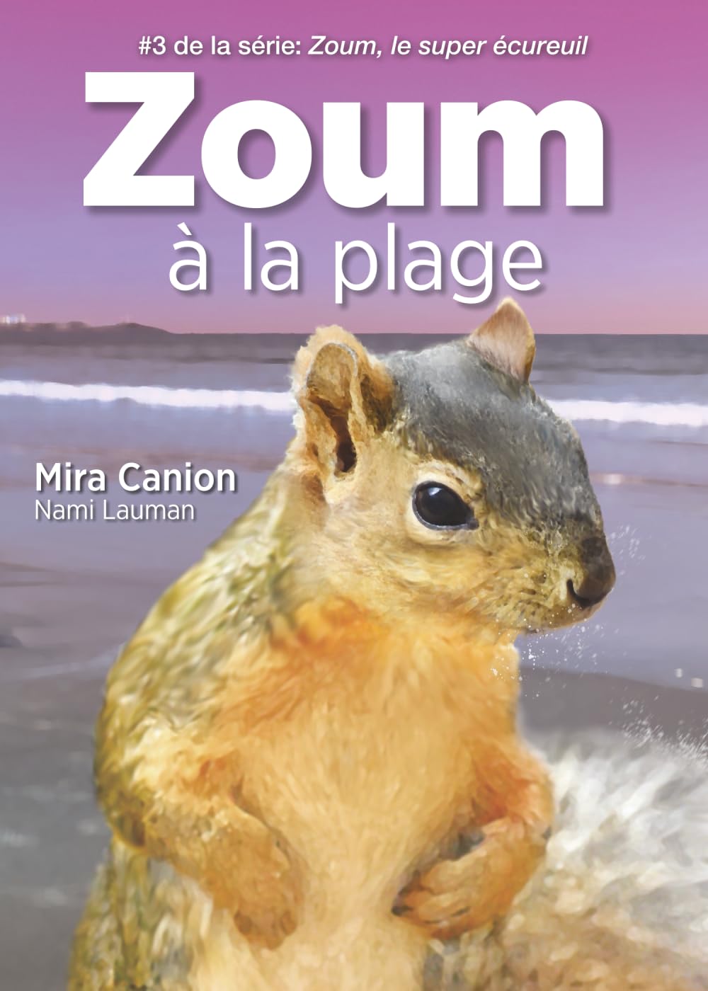 Zoum à la plage - Level 1 - French Reader by Mira Canion