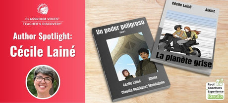 Real Teachers, Real Experience, Real Results | Author Spotlight: Cécile Lainé