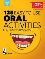 125 Easy to Use Oral Activities for First Year Spanish Book