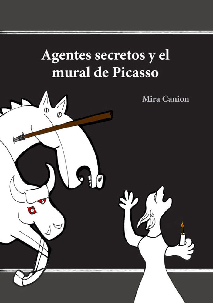 Agentes secretos y el mural de Picasso Level 1 Spanish Reader