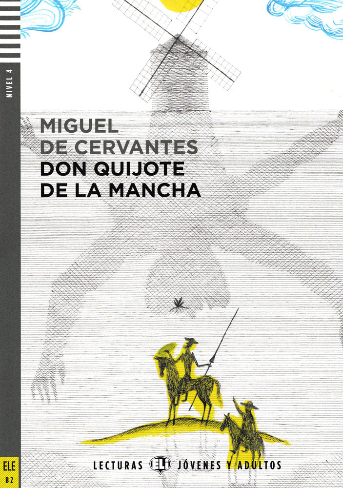 Don Quijote de la Mancha Spanish Highly Advanced Level Reader