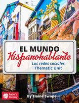 El mundo hispanohablante: Las redes sociales Spanish Thematic Unit - DIGITAL RESOURCE DOWNLOAD