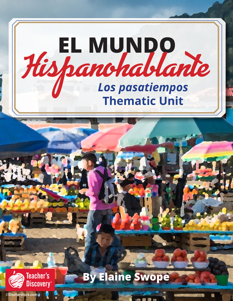 El mundo hispanohablante: Los pasatiempos Spanish Thematic Unit - DIGITAL RESOURCE DOWNLOAD