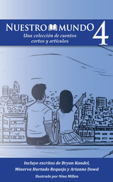 Nuestro mundo: Level 4 Spanish Short Story Collection