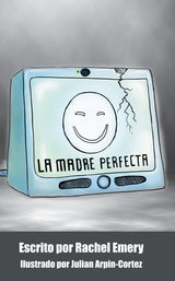 La madre perfecta - Level 1 - Spanish Reader by Rachel Emery