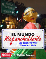 El mundo hispanohablante: Las celebraciones Spanish Thematic Unit - DIGITAL RESOURCE DOWNLOAD