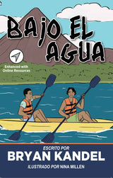 Bajo el agua - Level 3 - Spanish Reader by Bryan Kandel