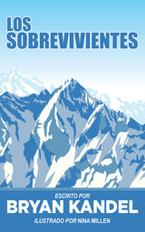 Los sobrevivientes - Level 3 - Spanish Reader