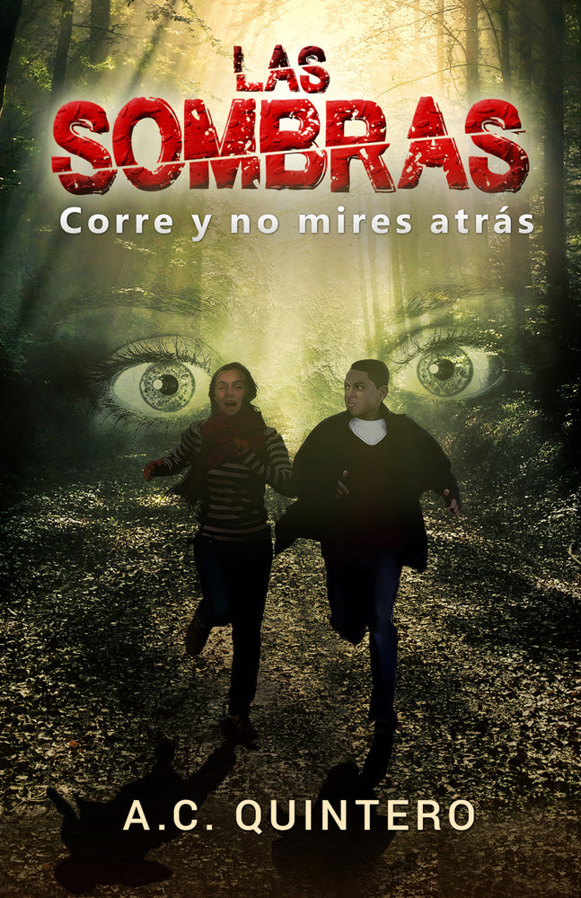 Las sombras: Corre y no mires atrás Spanish Level 3+ Reader