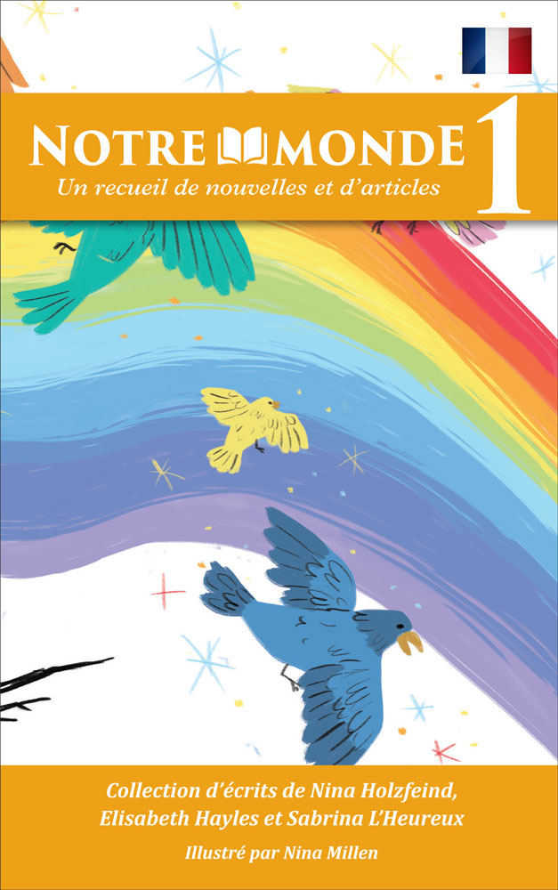 Notre monde: Level 1 Short Story Collection