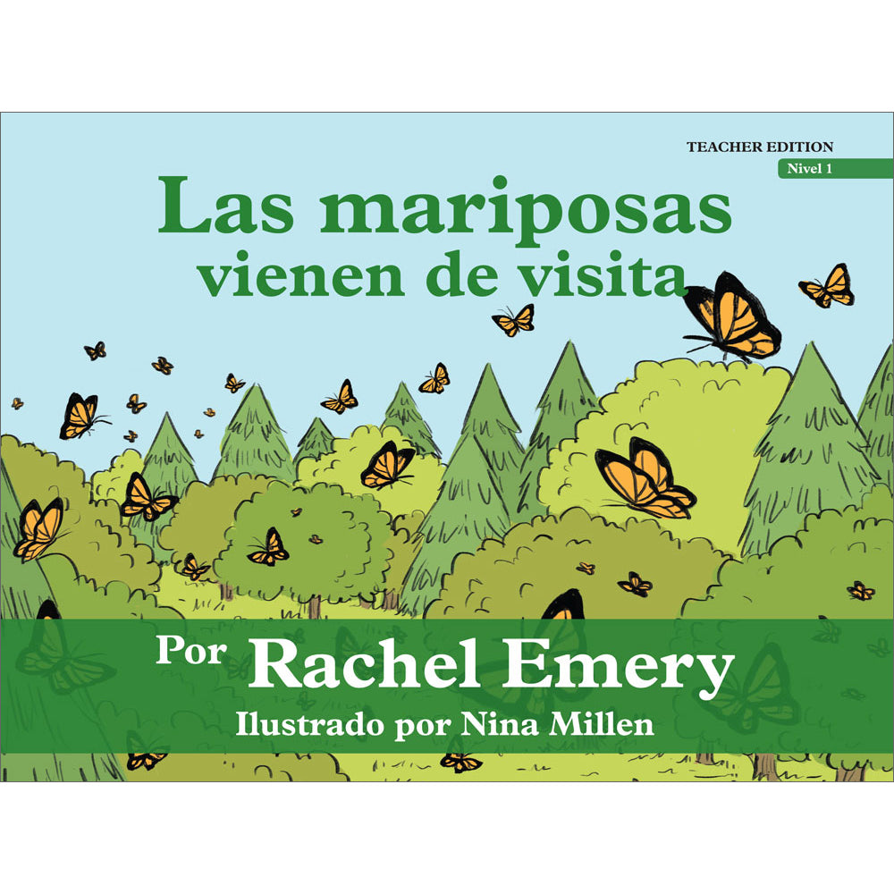 Las mariposas vienen de visita - Level 1 - Spanish Storyteller by Rachel Emery