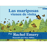 Las mariposas vienen de visita Spanish Level 2 Student Reader