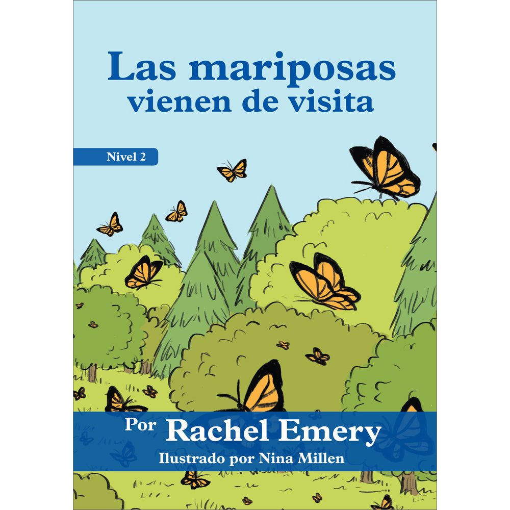 Las mariposas vienen de visita Spanish Level 2 Student Reader