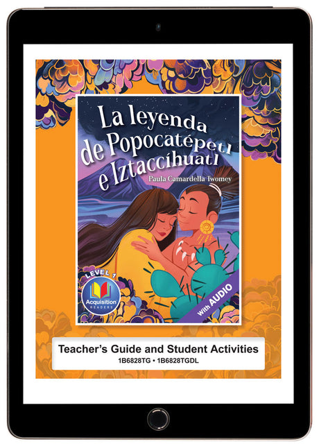 La leyenda de Popocatépetl e Iztaccíhuatl - Level 1 - Spanish Acquisition™ Reader by Paula Twomey