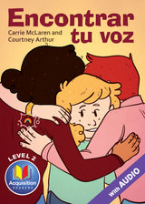 Encontrar tu voz Spanish Level 2 Acquisition™ Reader