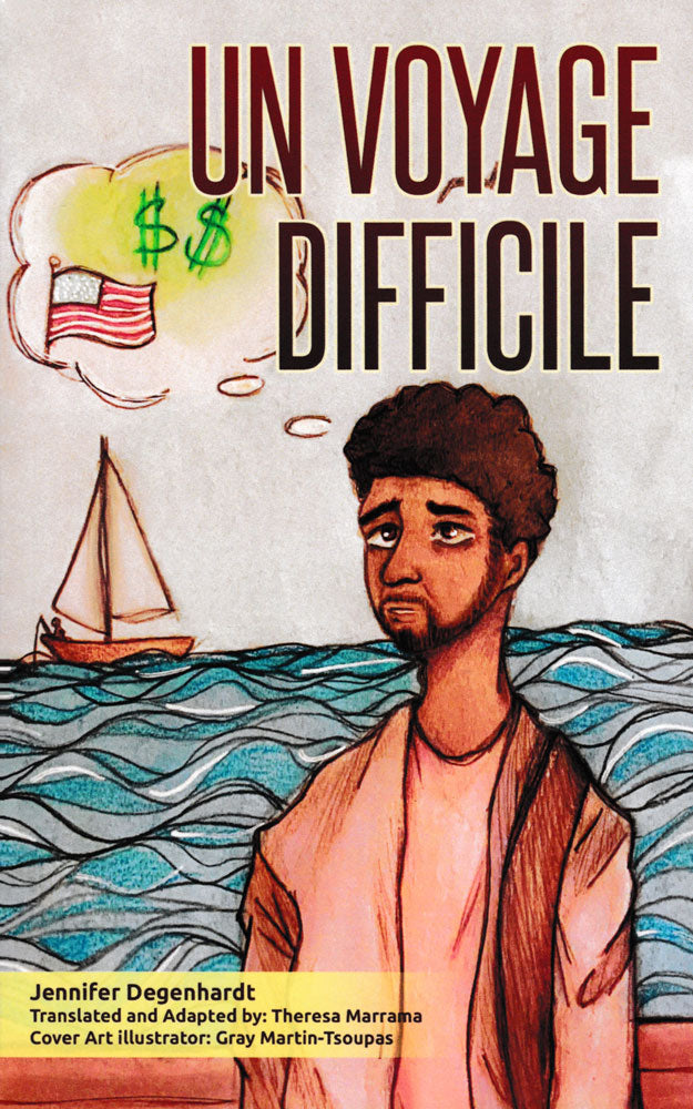 Un voyage difficile - Level 2/3 - French Reader by Jennifer Degenhardt