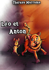 Léo et Anton - Level 1 - French Reader by Theresa Marrama