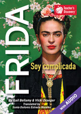 FRIDA Soy complicada - Level 3 - Spanish Reader by Sonia Dolores Estrada Morales