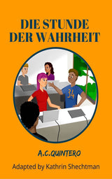 Die Stunde der Wahrheit German Level 1 Reader