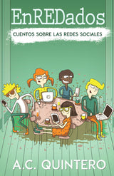 EnREDados: Cuentos sobre las redes sociales Spanish Level 3 Reader