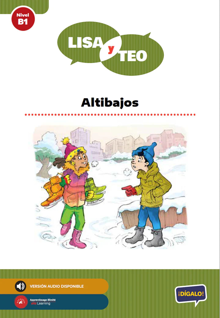 Lisa y Teo: Altibajos - Level B1 - Spanish Reader