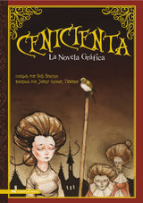 La Novela Gráfica: Cenicienta Level 4+ Spanish Reader