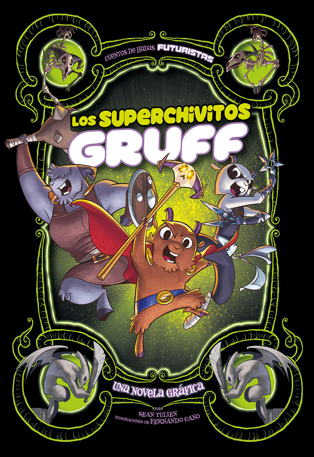 Futuristas: Los superchivitos Gruff Spanish Level 4+ Graphic Reader