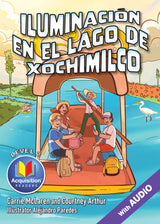 Iluminación en el lago de Xochimilco Spanish Level 2 Acquisition Reader