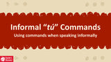 Quick Spanish Grammar Presentation – Informal “tú” Commands