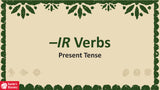 Quick Spanish Grammar Presentation – -IR Verbs