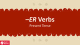 Quick Spanish Grammar Presentation – -ER Verbs