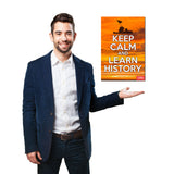 Keep Calm and Learn History Mini-Poster