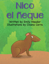 Nico el ñeque - Elementary - Spanish Reader by Emily Meador