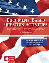 Document-Based Question Activities: From the European Migration Through the Civil War Book