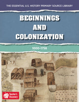 The Essential U.S. History Primary Source Library: Beginnings and Colonization Download