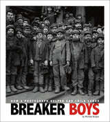 Breaker Boys: How a Photograph Helped End Child Labor Paperback Book (1020L)