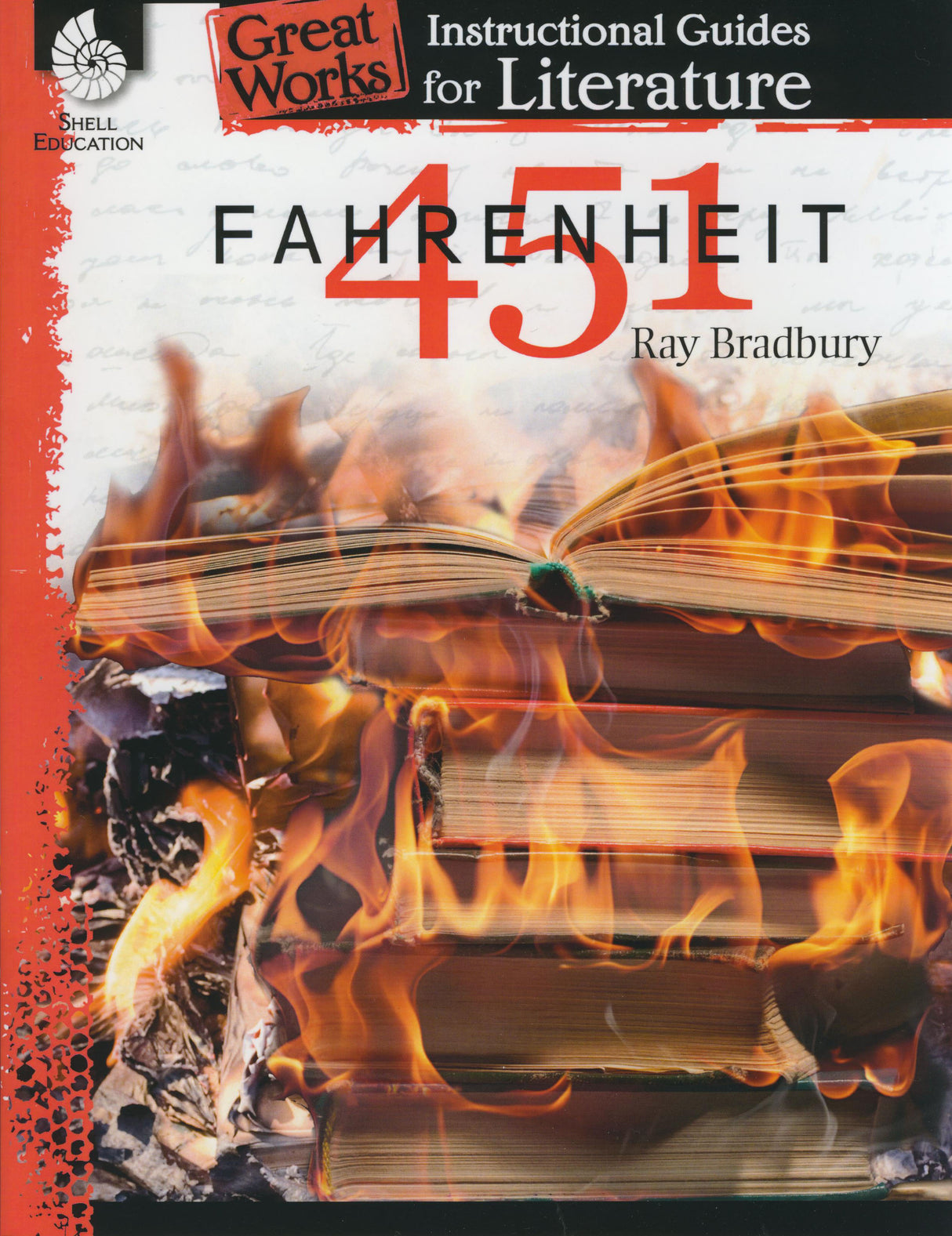 Great Works Instructional Guide for Literature: Fahrenheit 451