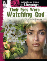 Great Works Instructional Guide for Literature: Their Eyes Were Watching God