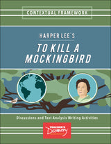 Contextual Framework: Harper Lee's To Kill a Mockingbird Book