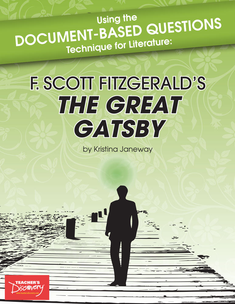 Using the Document-Based Questions Technique for Literature: F. Scott Fitzgerald's The Great Gatsby Book