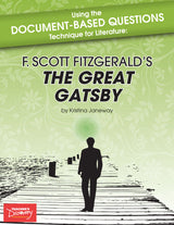 Using the Document-Based Questions Technique for Literature: F. Scott Fitzgerald's The Great Gatsby Book