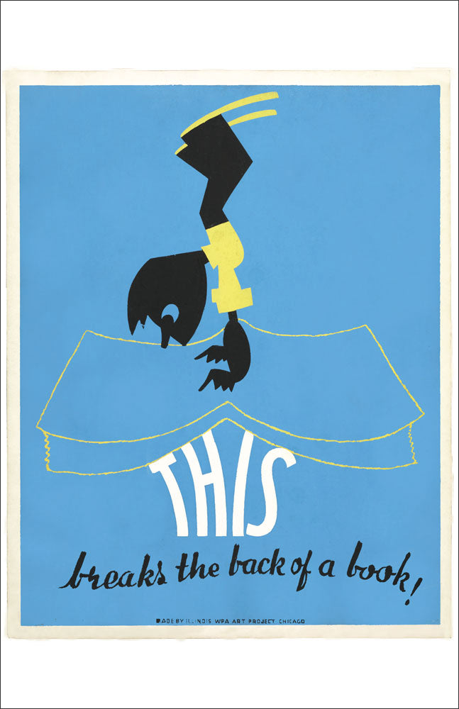 WPA Reading Poster: This Breaks the Back of a Book