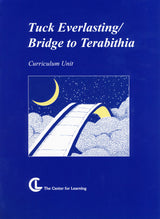 Tuck Everlasting and Bridge to Terabithia Curriculum Unit