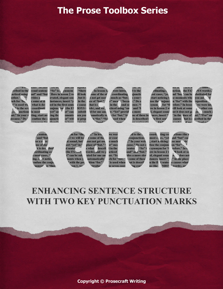 Prose Toolbox: Semicolons and Colons Unit